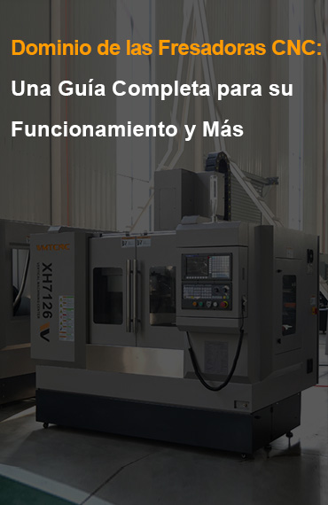 Dominar las Fresadoras CNC: Una Guía Completa post thumbnail