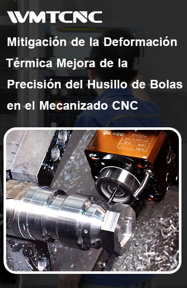 Mitigación de la Deformación Térmica, Precisión del Husillo post thumbnail