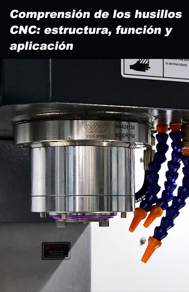 Comprensión de los husillos CNC: estructura, función y aplicación post thumbnail