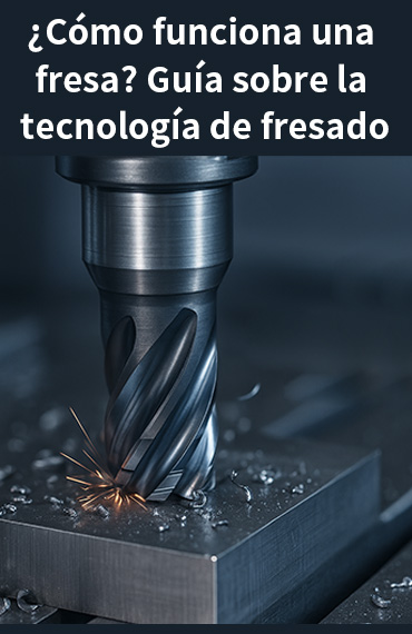 ¿Cómo Funciona Una Fresa? Guía Sobre La Tecnología De Fresado post thumbnail
