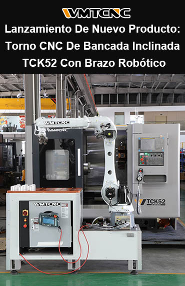 Lanzamiento De Nuevo Producto: Torno CNC De Bancada Inclinada TCK52 Con Brazo Robótico post thumbnail