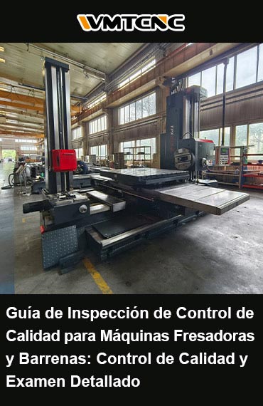 Guía-de-Inspección-de-Control-de-Calidad-para-Fresado-y-Mandrinado-Control-de Calidad-y-Examen-Detallado